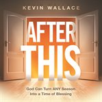 After This : God Can Turn Any Season Into a Time of Blessing cover image
