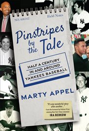 Pinstripes by the tale : half a century in and around Yankees baseball cover image