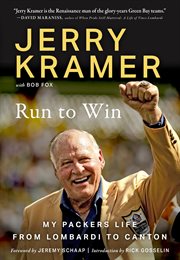 Run to Win : My Packers Life from Lombardi to Canton cover image