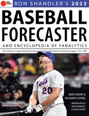 Ron shandler's 2023 baseball forecaster : & Encyclopedia of Fanalytics cover image