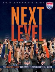 Next Level : The Houston Astros' Dominant Run to the 2022 World Series cover image