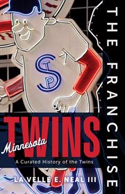 Minnesota Twins : Franchise cover image