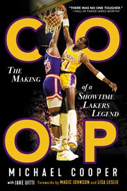 Coop : The Making Of A Showtime Lakers Legend cover image