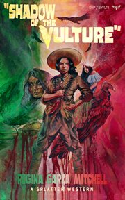 Shadow of the vulture : Splatter Western cover image