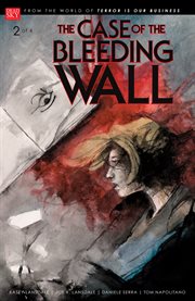 The Case of the Bleeding Wall : Case of the Bleeding Wall cover image