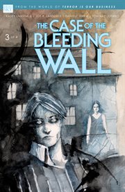 The case of the bleeding wall. Issue 3 cover image