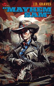 Mayhem Sam : Splatter Western cover image