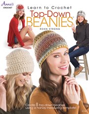 Learn to crochet top-down beanies cover image