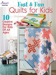 Fast & Fun Quilts for Kids cover image