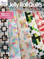 Jelly Roll Quilts for All Seasons cover image