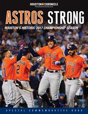Astros strong : Houston's historic 2017 championship season cover image