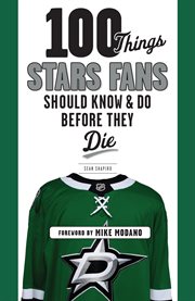 100 things Stars fans should know & do before they die cover image