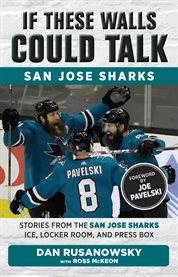 If these walls could talk : San Jose Sharks cover image