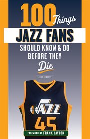 100 things jazz fans should know & do before they die cover image