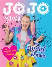 JoJo Siwa : the sweetest dream cover image