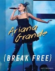 Ariana Grande : break free cover image