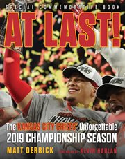 At last!. The Kansas City Chiefs' Unforgettable 2019 Championship Season cover image