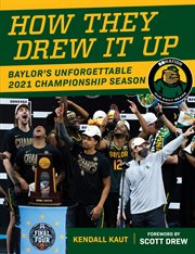 How they drew it up : Baylor's unforgettable 2021 championship season cover image