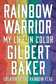 Rainbow Warrior : My Life in Color cover image