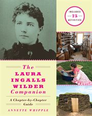 The laura ingalls wilder companion. A Chapter-by-Chapter Guide cover image
