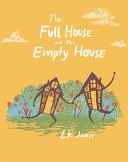 The full house and the empty house cover image