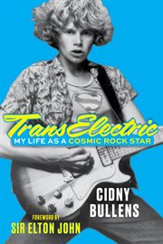 TransElectric : My Life as a Cosmic Rock Star cover image