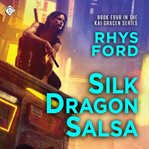 Silk dragon salsa cover image