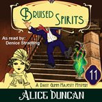 Bruised spirits : a Daisy Gumm majesty mystery. Book 10 cover image