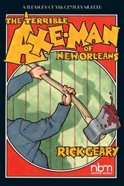 The terrible Axe-Man of New Orleans cover image