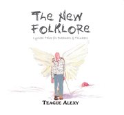 The New Folklore : Lyrical Tales for Dreamers & Thinkers cover image