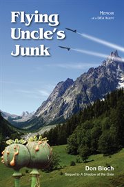 Flying uncle's junk. Memoir of a DEA Agent cover image