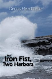 An Iron Fist, Two Harbors cover image