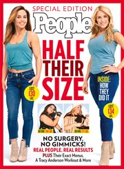 People Half Their Size : No Surgery, No Gimmicks! Real People, Real Results cover image
