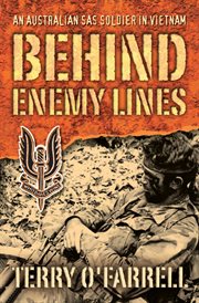 Behind enemy lines: an Australian SAS soldier in Vietnam cover image