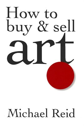 Cover image for How to Buy and Sell Art