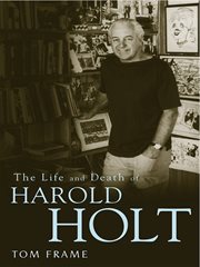 The life and death of Harold Holt cover image
