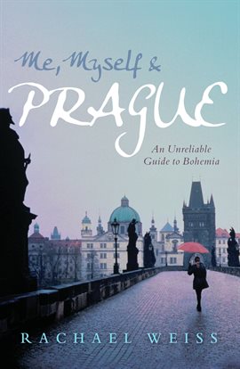 Cover image for Me, Myself & Prague