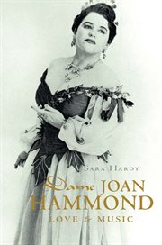 Dame Joan Hammond: love & music cover image