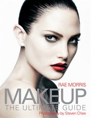 Makeup: the ultimate guide cover image