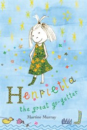 Henrietta, the great go-getter cover image