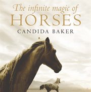 The infinite magic of horses cover image