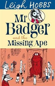 Mr Badger and the Missing Ape cover image