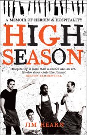 High Season: a memoir of heroin and hospitality cover image