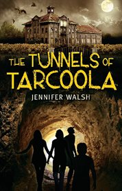 The Tunnels of Tarcoola cover image