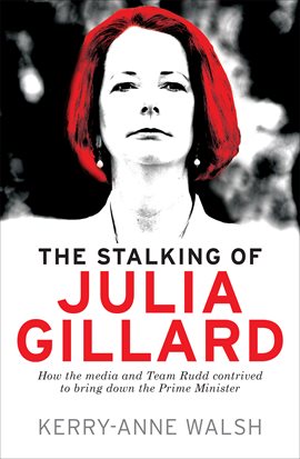 Cover image for Stalking of Julia Gillard