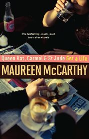 Queen Kat, Carmel and St Jude Get a Life cover image
