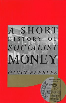 Cover image for Short History of Socialist Money