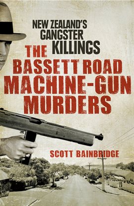 Cover image for Bassett Road Machine-Gun Murders