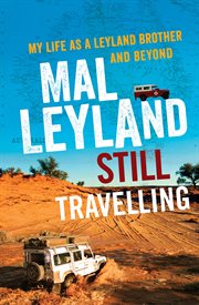 Still travelling: my life as a Leyland brother and beyond cover image