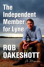 The independent member for Lyne: a memoir cover image
